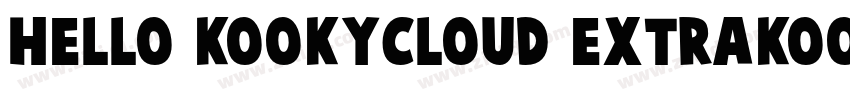 Hello KookyCloud ExtraKooky字体转换